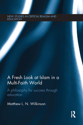 A Fresh Look at Islam in a Multi-Faith World