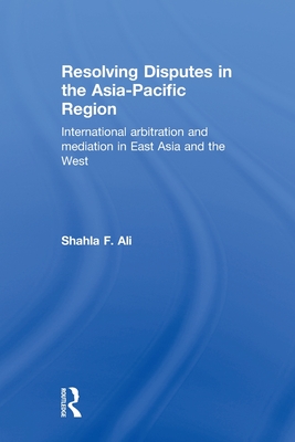 Resolving Disputes in the Asia-Pacific Region