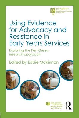 Using Evidence for Advocacy and Resistance in Early Years Services