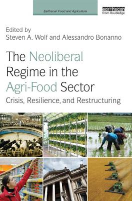 The Neoliberal Regime in the Agri-Food Sector