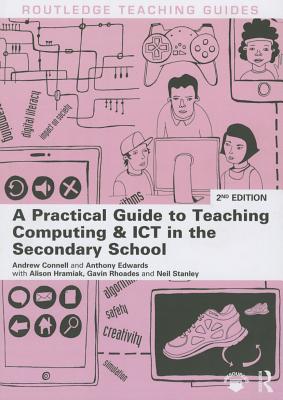 A Practical Guide to Teaching Computing and ICT in the Secondary School