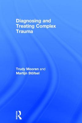 Diagnosing and Treating Complex Trauma