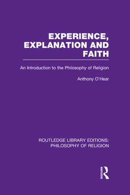 Experience, Explanation and Faith