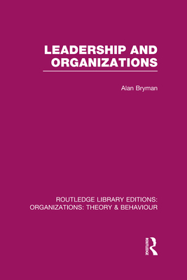 Leadership and Organizations (RLE: Organizations)