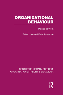 Organizational Behaviour (RLE: Organizations)