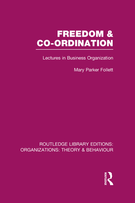 Freedom and Co-ordination (RLE: Organizations)