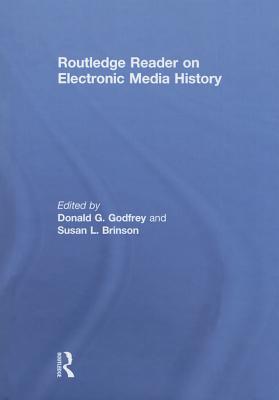 Routledge Reader on Electronic Media History