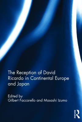 The Reception of David Ricardo in Continental Europe and Japan