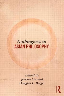 Nothingness in Asian Philosophy