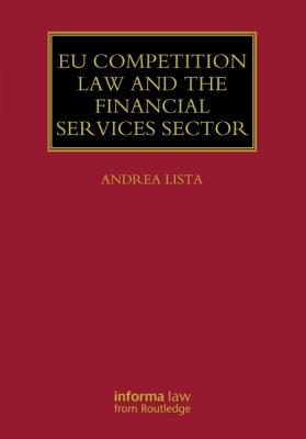 EU Competition Law and the Financial Services Sector