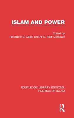 Islam and Power (RLE Politics of Islam)