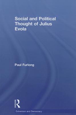 Social and Political Thought of Julius Evola