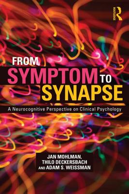 From Symptom to Synapse