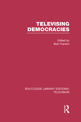 Televising Democracies