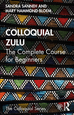 Colloquial Zulu