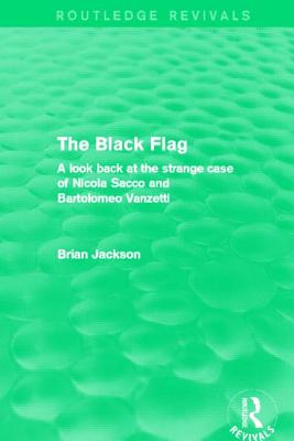 The Black Flag (Routledge Revivals)