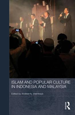 Islam and Popular Culture in Indonesia and Malaysia