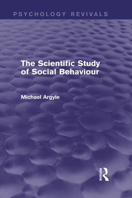 The Scientific Study of Social Behaviour (Psychology Revivals)