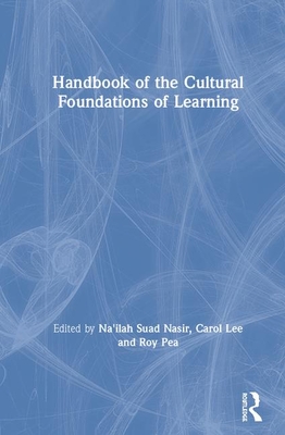 Handbook of the Cultural Foundations of Learning