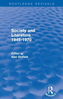 Society and Literature 1945-1970 (Routledge Revivals)