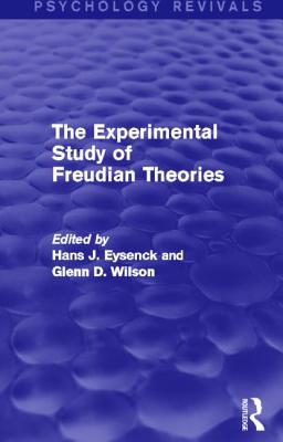 The Experimental Study of Freudian Theories (Psychology Revivals)