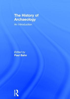 The History of Archaeology