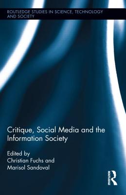 Critique, Social Media and the Information Society