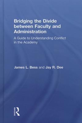 Bridging the Divide between Faculty and Administration