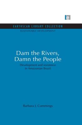 Dam the Rivers, Damn the People