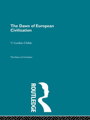 The Dawn of European Civilization