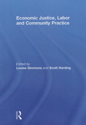 Economic Justice, Labor and Community Practice