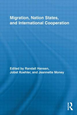 Migration, Nation States, and International Cooperation