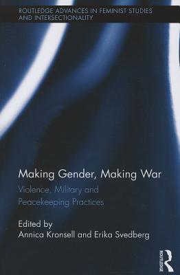 Making Gender, Making War