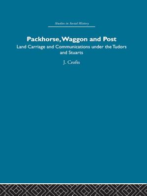 Packhorse, Waggon and Post