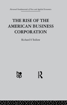 The Rise of the American Business Corporation