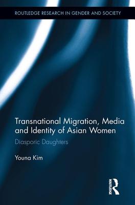 Transnational Migration, Media and Identity of Asian Women