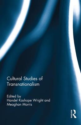 Cultural Studies of Transnationalism