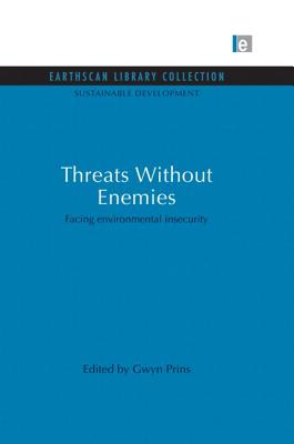 Threats Without Enemies