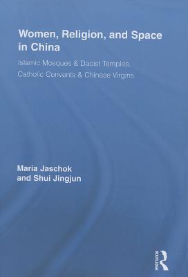 Women, Religion, and Space in China