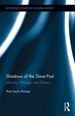 Shadows of the Slave Past