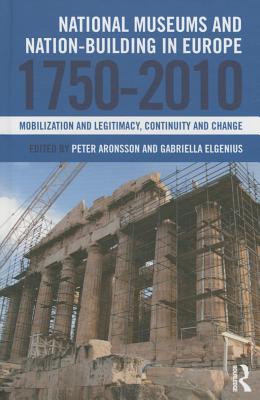 National Museums and Nation-building in Europe 1750-2010