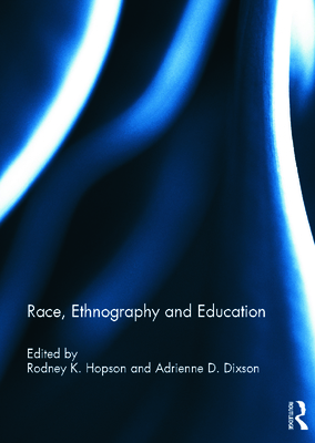 Race, Ethnography and Education