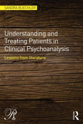 Understanding and Treating Patients in Clinical Psychoanalysis