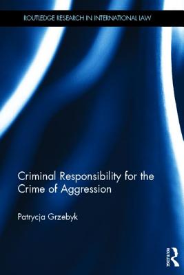 Criminal Responsibility for the Crime of Aggression