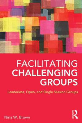 Facilitating Challenging Groups