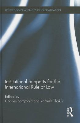 Institutional Supports for the International Rule of Law