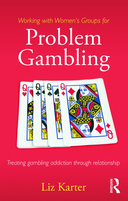 Working with Women's Groups for Problem Gambling