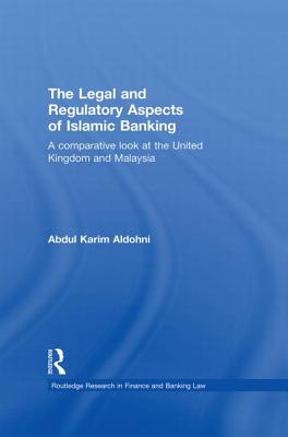 The Legal and Regulatory Aspects of Islamic Banking