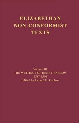 The Writings of Henry Barrow, 1587-1590