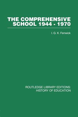 The Comprehensive School 1944-1970